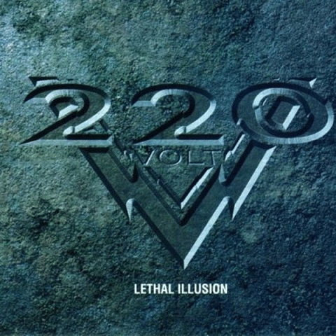 220 Volt : Lethal Illusion